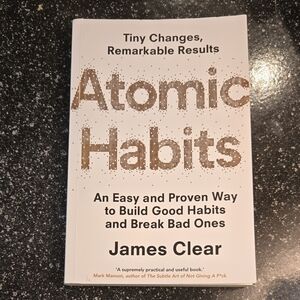 Atomic Habits: An Easy and Proven Way to Build Good Habits and Break Bad Ones